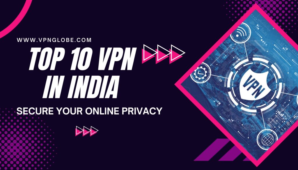 Top 10 VPN in India