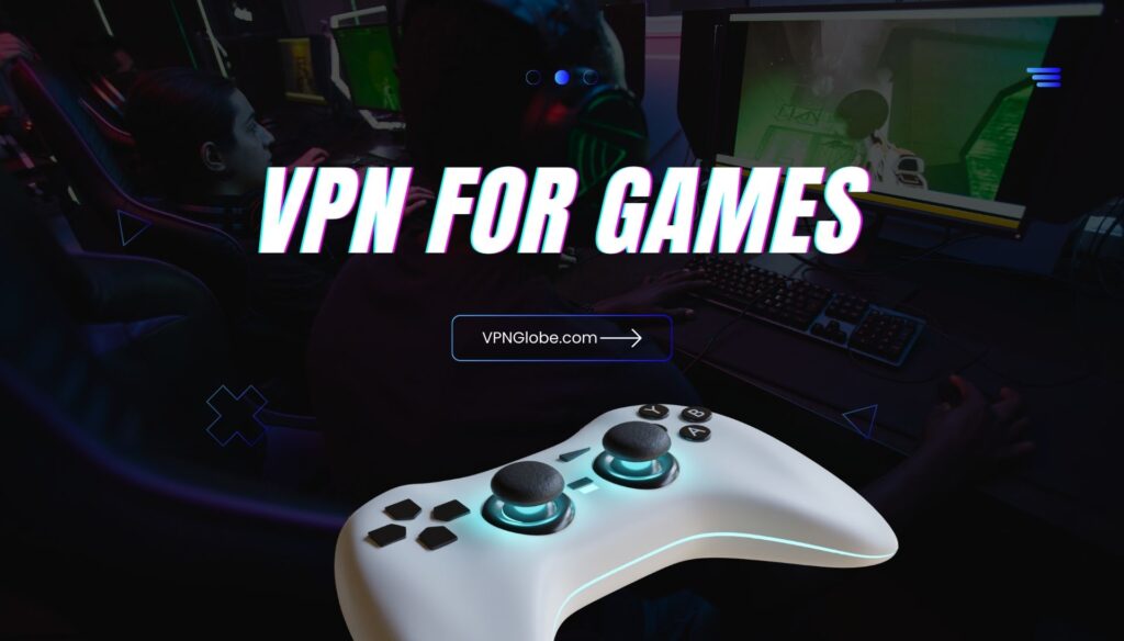 VPN For Games